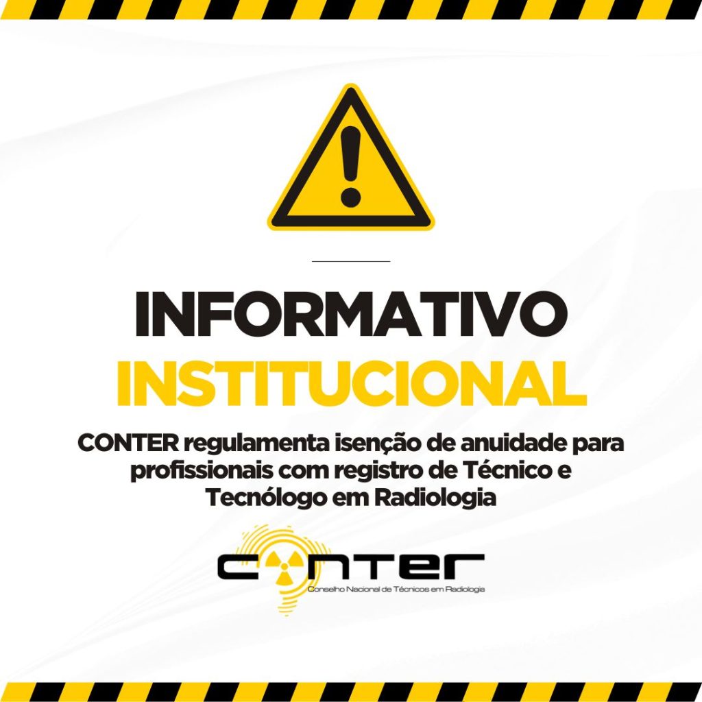 CONTER regulamenta isenção de anuidade para profissionais com registro de Técnico e Tecnólogo em Radiologia